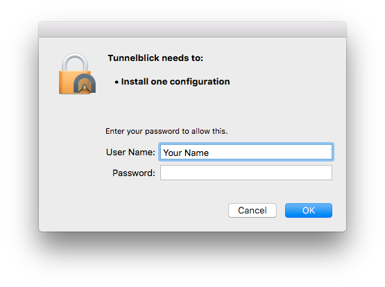 window with text 'Tunnelblick needs to install one configuration. Type your password to allow this.' the window has two text boxes for entering a username and password, and two buttons labeled 'Cancel' and 'OK'